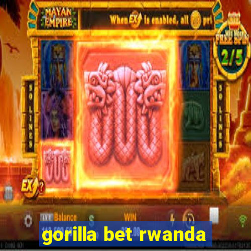 gorilla bet rwanda